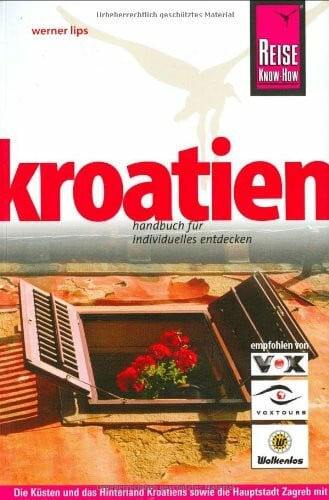 Lips, Werner Kroatien (Reise Know-How)