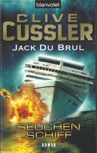 Kubiak, Michael Seuchenschiff: Ein Juan-Cabrillo-Roman: Roman. Deutsche Erstausgabe (Die Juan-Cabrillo-Abenteuer, Band 5)