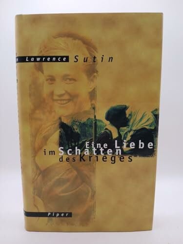 Sutin, Lawrence Eine Liebe im Schatten des Krieges