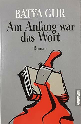 Gur, Batya Am Anfang war das Wort
