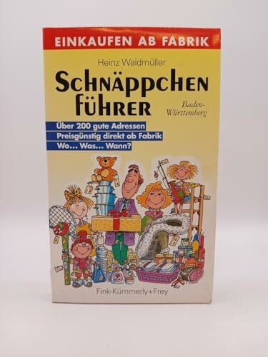 Waldmüller, Heinz Schnäppchenführer Baden-Württemberg: Einkaufen ab Fabrik