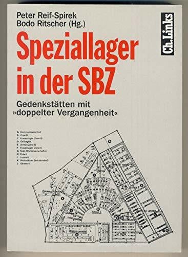 Bodo Ritscher Speziallager in der SBZ. Gedenkstätten mit 'doppelter Vergangenheit'
