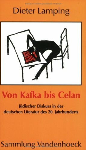 Lamping, Prof. Dr. Dieter Von Kafka bis Celan: Jüdischer Diskurs in der deutschen Literatur des 20. Jahrhunderts