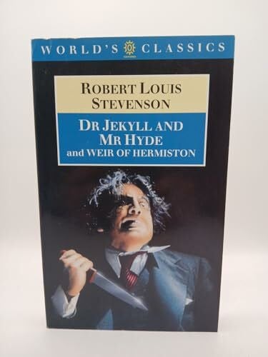 Varios Autores Oxford World's Classics: Dr Jekyll and Mr Hyde and Weir of Hermiston