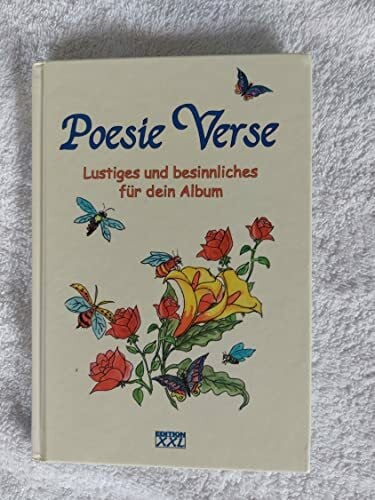 Weil, Mathias Poesie Verse: Lustiges und Besinnliches für dein Album
