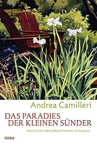 Camilleri, Andrea Das Paradies der kleinen Sünder: Commissario Montalbano kommt ins Stolpern. Montalbano-Erzählband 1