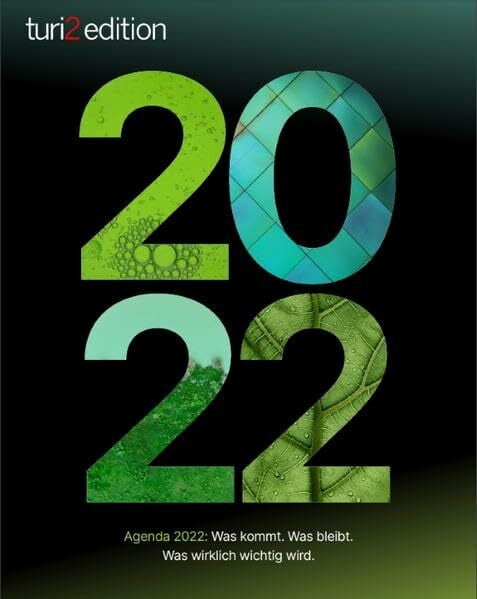Beyer, Uwe C. turi2 edition Agenda 2022: Was kommt. Was bleibt. Was wirklich wichtig wird.