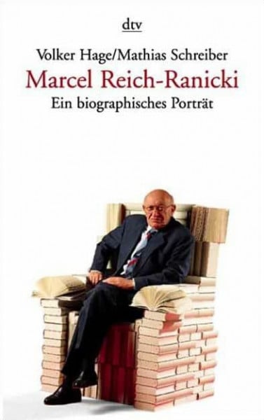 Schreiber, Mathias Marcel Reich-Ranicki: Ein biographisches Porträt (dtv Literatur)