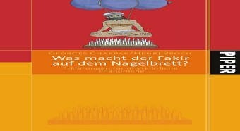 Broch, Henri Was macht der Fakir auf dem Nagelbrett?: Erklärungen für unerklärliche Phänomene
