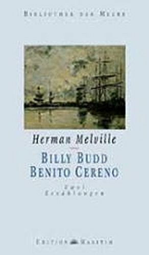 Ehrenzeller, Hans Billy Budd /Benito Cereno (Bibliothek der Meere)