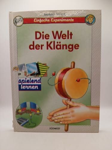 Einfache Experimente: Die Welt der Klänge