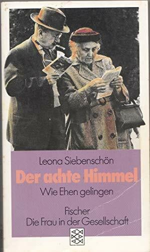Siebenschön, Leona Der achte Himmel: Wie Ehen gelingen