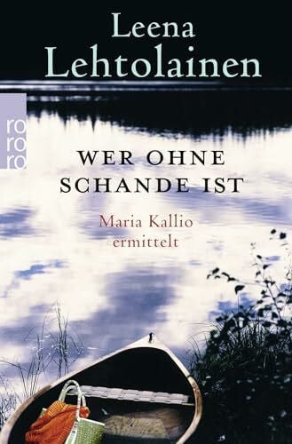 Schrey-Vasara, Gabriele Wer ohne Schande ist: Ein Finnland-Krimi (Die Maria Kallio-Reihe, Band 12)