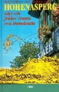 Franz Quarthal und Karl Moersch (Hrsg.) Hohenasperg oder ein früher Traum von Demokratie
