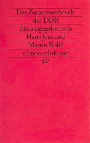 Joas, Hans Der Zusammenbruch der DDR: Soziologische Analysen (edition suhrkamp)