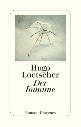 Loetscher, Hugo Der Immune: Roman (detebe)