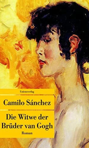 Kultzen, Peter Die Witwe der Brüder van Gogh (Unionsverlag Taschenbücher): Roman