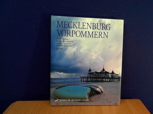 Kempowski, Walter Mecklenburg-Vorpommern (Edition die Deutschen Länder)