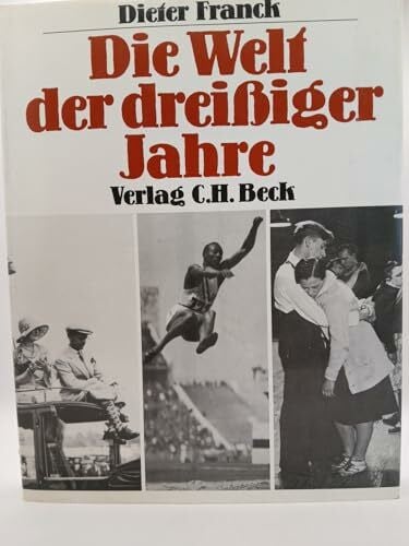 Franck, Dieter: Die Welt der dreißiger Jahre