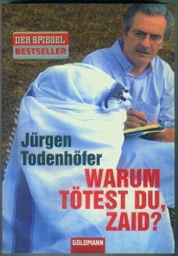 Todenhöfer, Jürgen Warum tötest du, Zaid?
