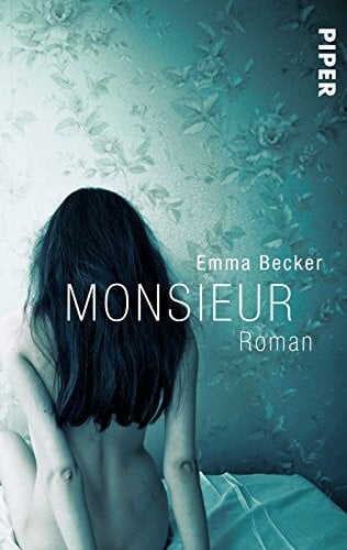 Gittinger, Antoinette Monsieur: Roman