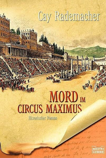 Rademacher, Cay Mord im Circus Maximus (Allgemeine Reihe. Bastei Lübbe Taschenbücher)