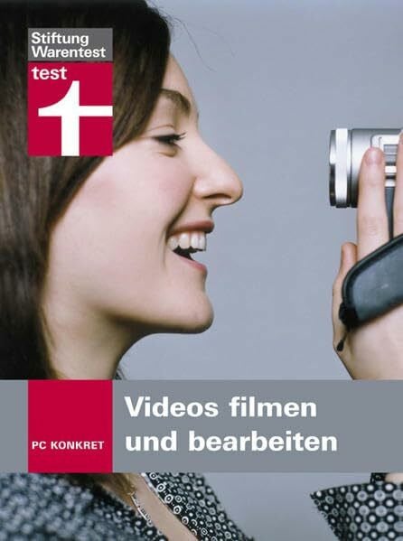 Stiftung Warentest PC konkret: Videos filmen und bearbeiten