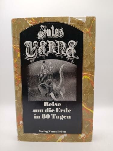 Verne, Jules Die Reise um die Erde in 80 Tagen