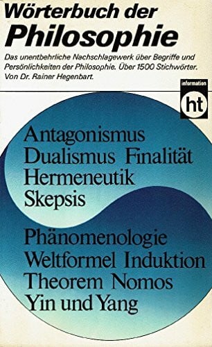 Hegenbart, Rainer Wörterbuch der Philosophie.