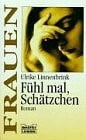 Linnenbrink, Ulrike Fühl mal, Schätzchen (Frauen. Bastei Lübbe Taschenbücher)