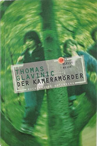 Thomas Glavinic Der Kameramörder