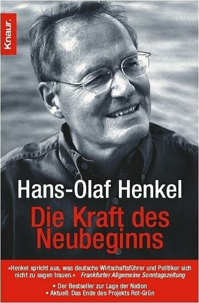Henkel, Hans-Olaf Die Kraft des Neubeginns: Deutschland ist machbar