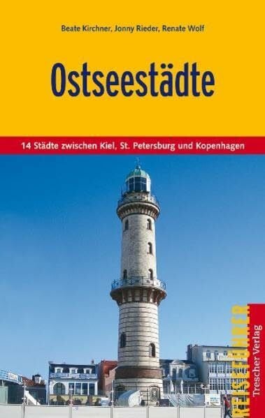 Jonny Rieder Ostseestädte: 14 Städte zwischen Kiel, St. Petersburg und Kopenhagen