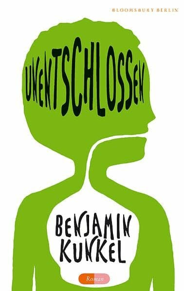 Röder, Stefanie Unentschlossen: Roman (Bloomsbury Berlin)