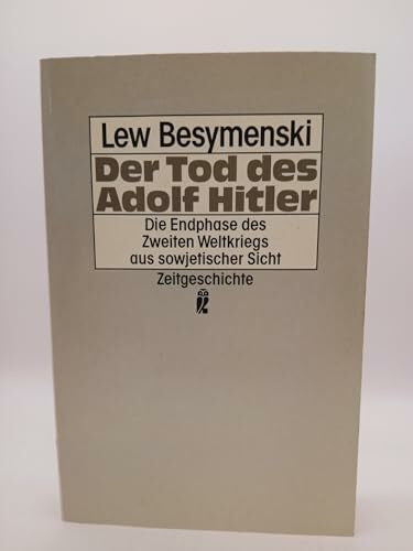 Besymenski, Lew Der Tod des Adolf Hitler