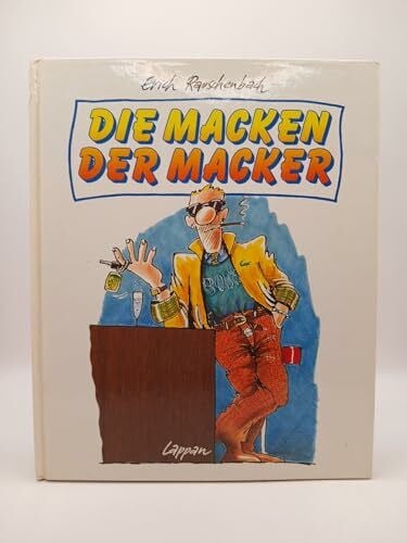 Rauschenbach, Erich: Die Macken der Macker