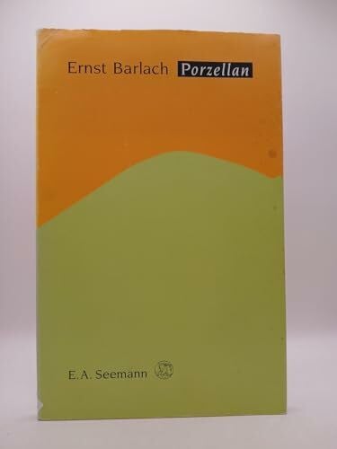 Kunstlermonographie - Klinker, Ekkart Ernst Barlach: Porzellan