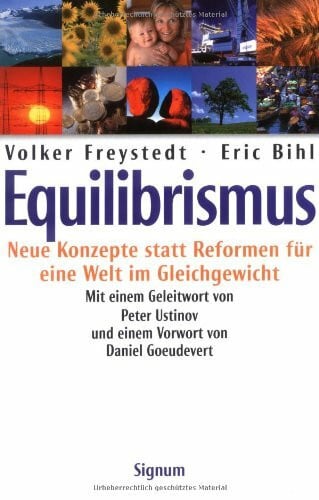 volker-freystedt-eric-bihl Equilibrismus. Neue Konzepte statt Reformen für eine Welt im Gleichgewicht