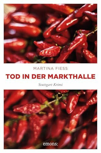 Fiess, Martina Tod in der Markthalle: Stuttgart Krimi