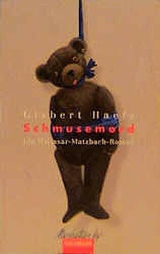 Haefs, Gisbert Schmusemord: Ein Baltasar-Matzbach-Roman (Goldmann Manhattan)