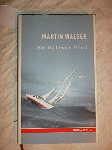 Martin Walser Ein fliehendes Pferd. SPIEGEL-Edition Band 22