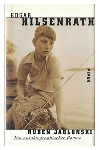 Hilsenrath, Edgar Die Abenteuer des Ruben Jablonski: Ein autobiographischer Roman