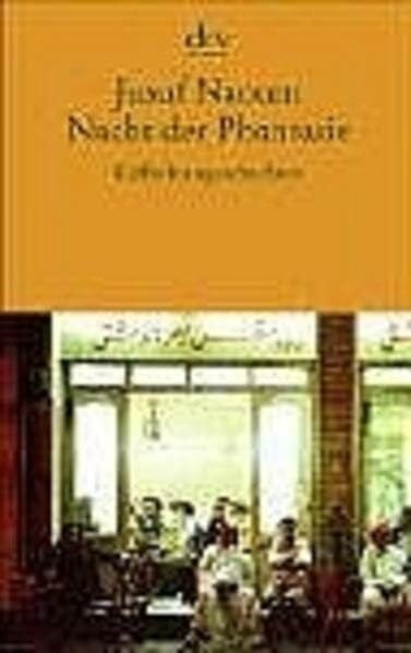 Naoum, Jusuf Nacht der Phantasie: Kaffeehausgeschichten