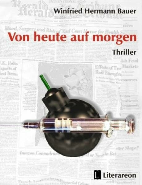 Bauer, Winfried H Von heute auf morgen (Literareon)