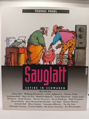 Brenneisen, Wolfgang Sauglatt: Satire in Schwaben