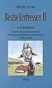 Nitschke, Wolfgang Bestsellerfressen 2. Es ist angerichtet - Selbstbeweihräucherungsschmonzetten, Mitteilungsbedürfnisschriften und andere literarische Offenbarungseide