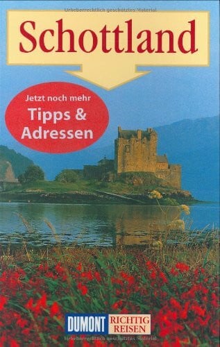 Tschirner, Susanne DuMont Richtig Reisen Schottland: Mit Orkney, Shetland und Hebriden