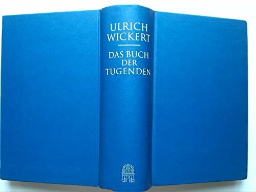 Wickert, Ulrich Das Buch der Tugenden