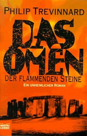Trevinnard, Philip Das Omen der flammenden Steine (Allgemeine Reihe. Bastei Lübbe Taschenbücher)