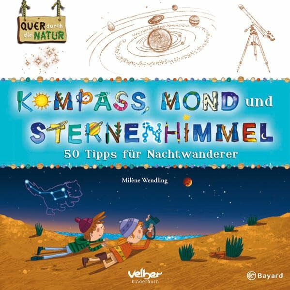 Mosca, Fabrice Kompass, Mond und Sternenhimmel: 50 Tipps für Nachtwanderer